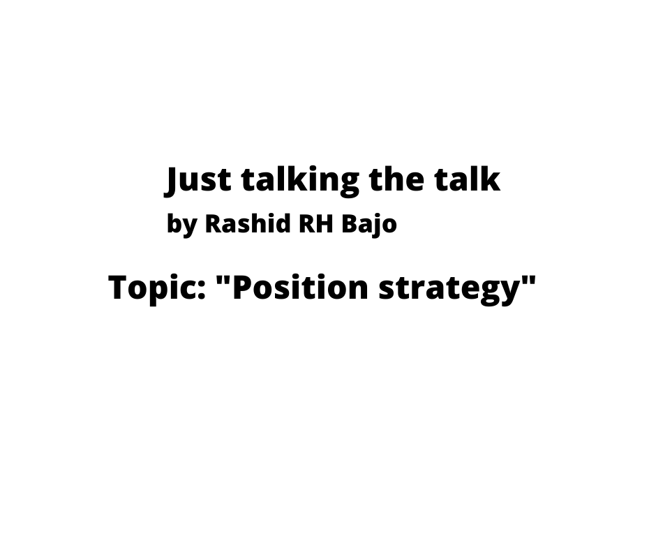 Just talking the talk: “Position Strategy”